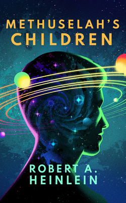 Methuselah's Children - Heinlein, Robert A