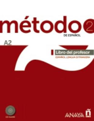 Metodo de espanol: Libro del profesor + CD (A2) - Robles  \Avila, Sara, and Esteba Ramos, Diana, and Pelaez Santamaria, Salvador