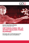 Metodolog?a de la Investigaci?n Para Dummies