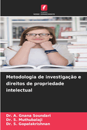 Metodologia de investiga??o e direitos de propriedade intelectual