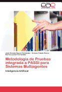 Metodologia de Pruebas Integrada a Passi Para Sistemas Multiagentes