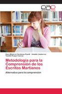 Metodologia Para La Comprension de Los Escritos Martianos