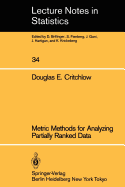 Metric Methods for Analyzing Partially Ranked Data