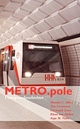 METRO.pole: Untergrundgeschichten