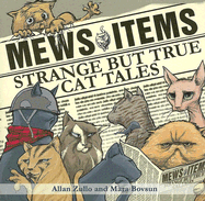 Mews Items: Amazing But True Cat Stories - Zullo, Allan, and Bovsun, Mara