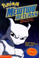 Mewtwo Returns - Dewin, Howie, and Haigney, Michael (Screenwriter), and Dewin, Howard