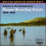 Mexican-American Border Music, Vol. 1: 1928-1958