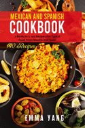 Mexican And Spanish Cookbook: 2 Books in 1: 140 Recipes For Typical Food From Mexico And Spain