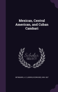 Mexican, Central American, and Cuban Cambari