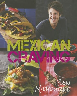 Mexican Craving - Milbourne, Ben