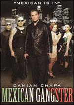 Mexican Gangster - Damian Chapa