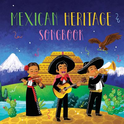 Mexican Heritage Songbook - Berman, Phil, and Diaz, Marc