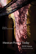 Mexican Poetry Today: 20/20 Voices