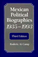 Mexican Political Biographies, 1935-1993: Third Edition