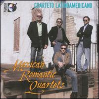 Mexican Romantic Quartets - Cuarteto Latinoamericano
