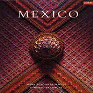 Mexico: Architecture, Interiors, Design