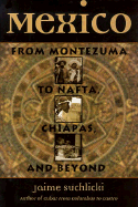 Mexico: From Montezuma to NAFTA (H - Suchlicki, Jaime