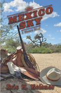 Mexico Sky: a western novel