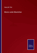 Mexico under Maximilian