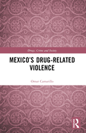 Mexico's Drug-Related Violence