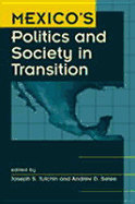 Mexico's Politics and Society in Transition - Tulchin, Joseph S, Professor