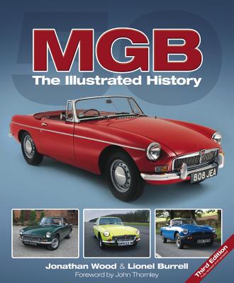 Mgb Illustrated History - Burrell, Lionel, and Wood, Jonathan