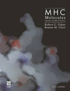 Mhc Molecules: Expression, Assembly and Function - Urban, Robert G, and Chicz, Roman M