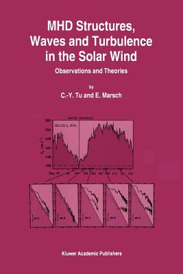 MHD Structures, Waves and Turbulence in the Solar Wind: Observations and Theories - Tu, C.-Y., and Marsch, Eckart