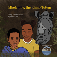 Mhelembe, the Rhino Totem