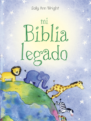 Mi Biblia Legado - Wright, Sally Ann, and Ayres, Honor (Illustrator), and Anno Domini Publishing (Creator)