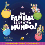 Mi Familia Es de Otro Mundo! -V2*