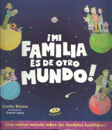 Mi Familia Es de Otro Mundo - Blanco, Cecilia