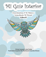 Mi Gua Interior: (Libro II) (Translated from My Guide Inside)