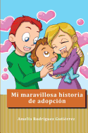 Mi maravillosa historia de adopci?n