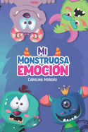 Mi Monstruosa Emoci?n