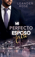 Mi Perfecto Esposo Falso