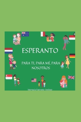 Mi primer libro de Esperanto: Mia unua Esperanto-libro - Sanabria, Yesenia Chavarria