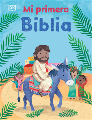 Mi Primera Biblia (My Very First Bible Stories) - DK