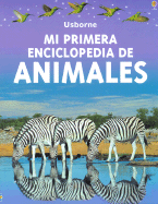 Mi Primera Enciclopedia de los Animales