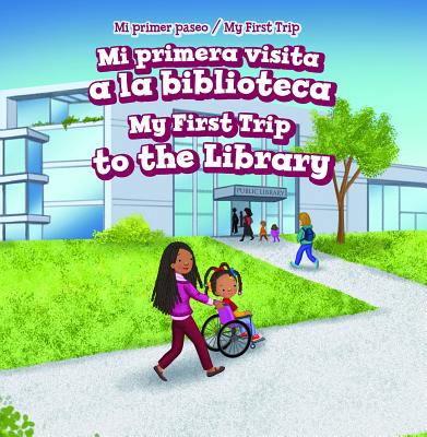 Mi Primera Visita a la Biblioteca / My First Trip to the Library - Roza, Greg