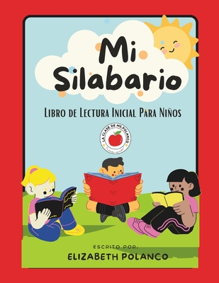 Mi Silabario: Libro de Lectura Inicial Para Nios - Polanco, La Clase de, Ms.