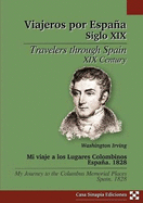 Mi viaje a los Lugares Colombinos. Espaa. 1828 / My journey to the Columbus Memorial Places. Spain. 1828