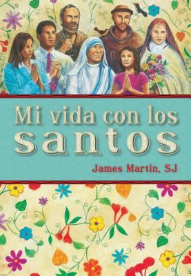 Mi Vida Con los Santos - Martin, James, and Canon, Anabel (Translated by)