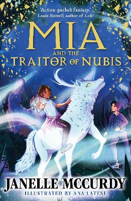 Mia and the Traitor of Nubis - McCurdy, Janelle