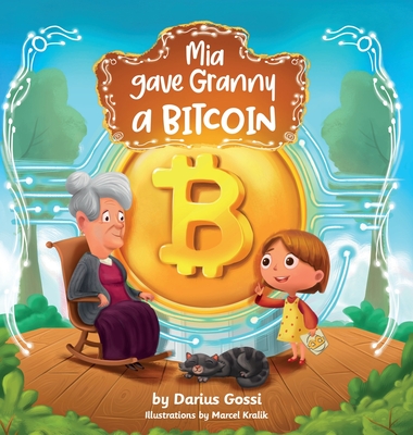 Mia gave Granny a Bitcoin - Gossi, Darius
