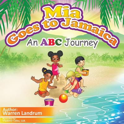 Mia Goes to Jamaica - Landrum, Warren