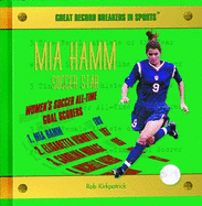 Mia Hamm: Soccer Star - Kirkpatrick, Rob