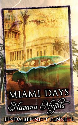 Miami Days, Havana Nights - Pennell, Linda Bennett