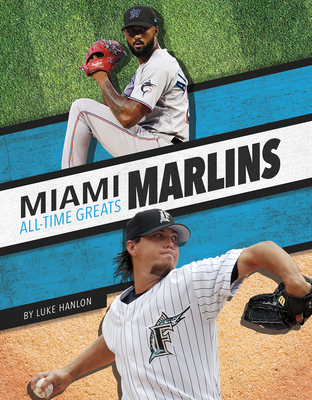 Miami Marlins All-Time Greats - Hanlon, Luke