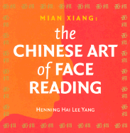 Mian Xiang: The Chinese Art of Face Reading